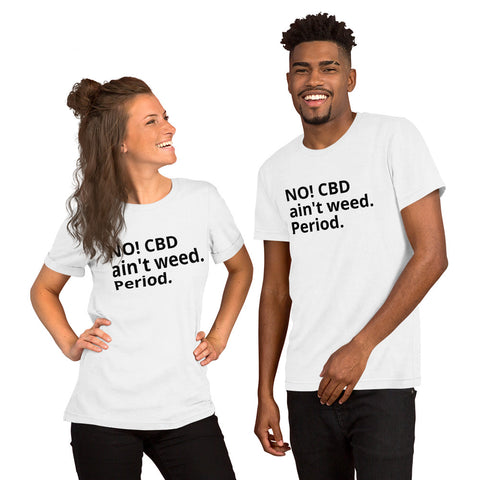 CBD Ain't Weed - Short-Sleeve Unisex T-Shirt - White